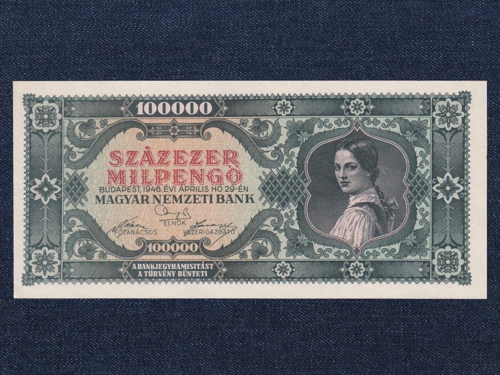 H&aacute;bor&uacute; ut&aacute;ni infl&aacute;ci&oacute;s sorozat (1945-1946) 100000 Milpengő bankjegy