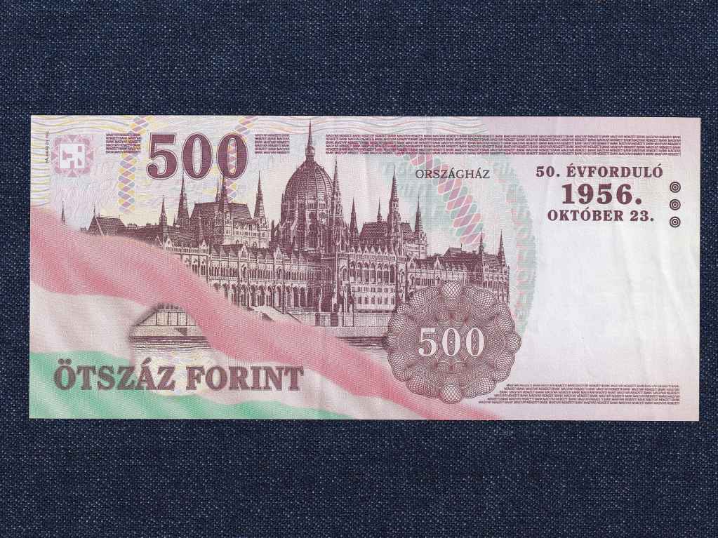 Magyarorsz&aacute;g Az 1956-os forradalom eml&eacute;k&eacute;re 500 Forint  bankjegy 2006