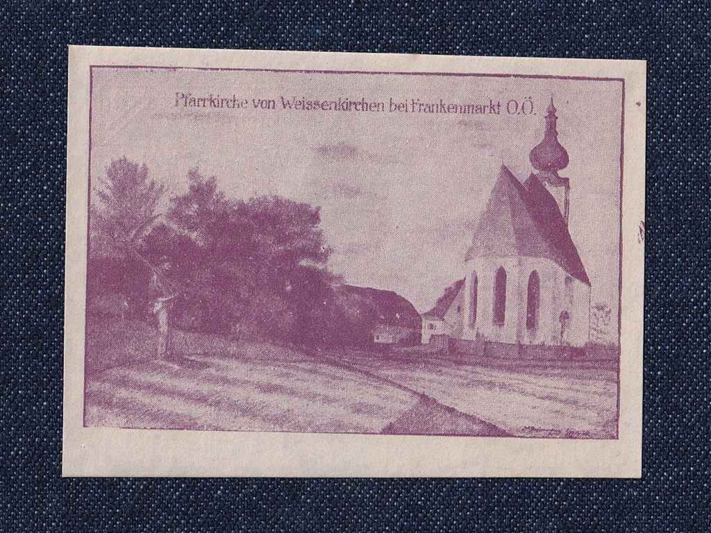 Ausztria Weissenkirchen bei Frankenmarkt 50 heller sz&uuml;ks&eacute;gp&eacute;nz