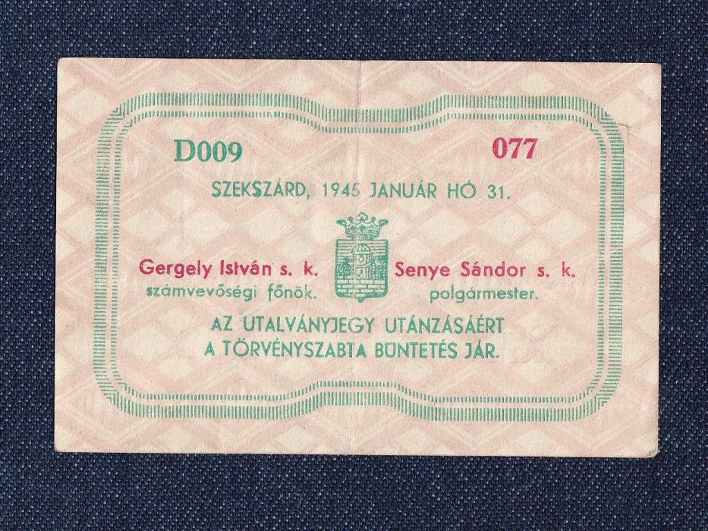 Szeksz&aacute;rd Megyei V&aacute;ros utalv&aacute;nyjegy 1 Pengő sz&uuml;ks&eacute;gp&eacute;nz