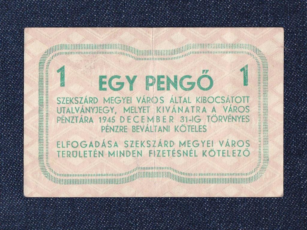 Szeksz&aacute;rd Megyei V&aacute;ros utalv&aacute;nyjegy 1 Pengő sz&uuml;ks&eacute;gp&eacute;nz