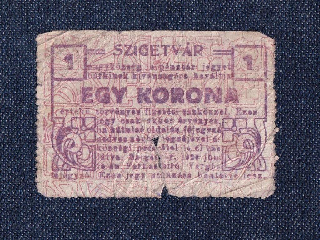 Szigetv&aacute;r Nagyk&ouml;zs&eacute;g 1 Korona sz&uuml;ks&eacute;gp&eacute;nz