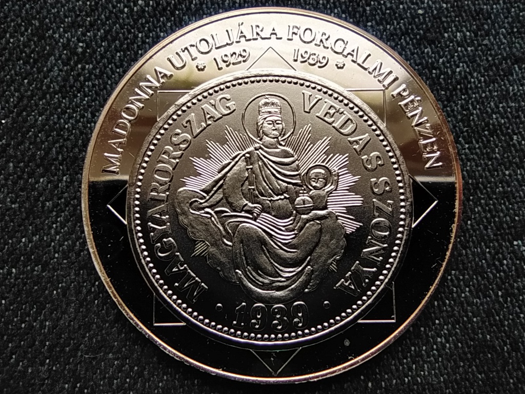 A magyar nemzet p&eacute;nz&eacute;rm&eacute;i Madonna utolj&aacute;ra forgalmi p&eacute;nzen 1929-1939 .333 ez&uuml;st