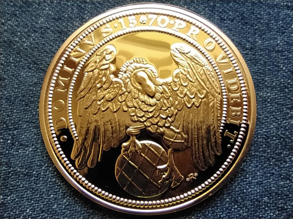Magyar arany&oacute;ri&aacute;sok I. Miksa 4 duk&aacute;t, l&aacute;nya h&aacute;zass&aacute;gk&ouml;t&eacute;s&eacute;nek eml&eacute;k&eacute;re 1570 ut&aacute;nveret