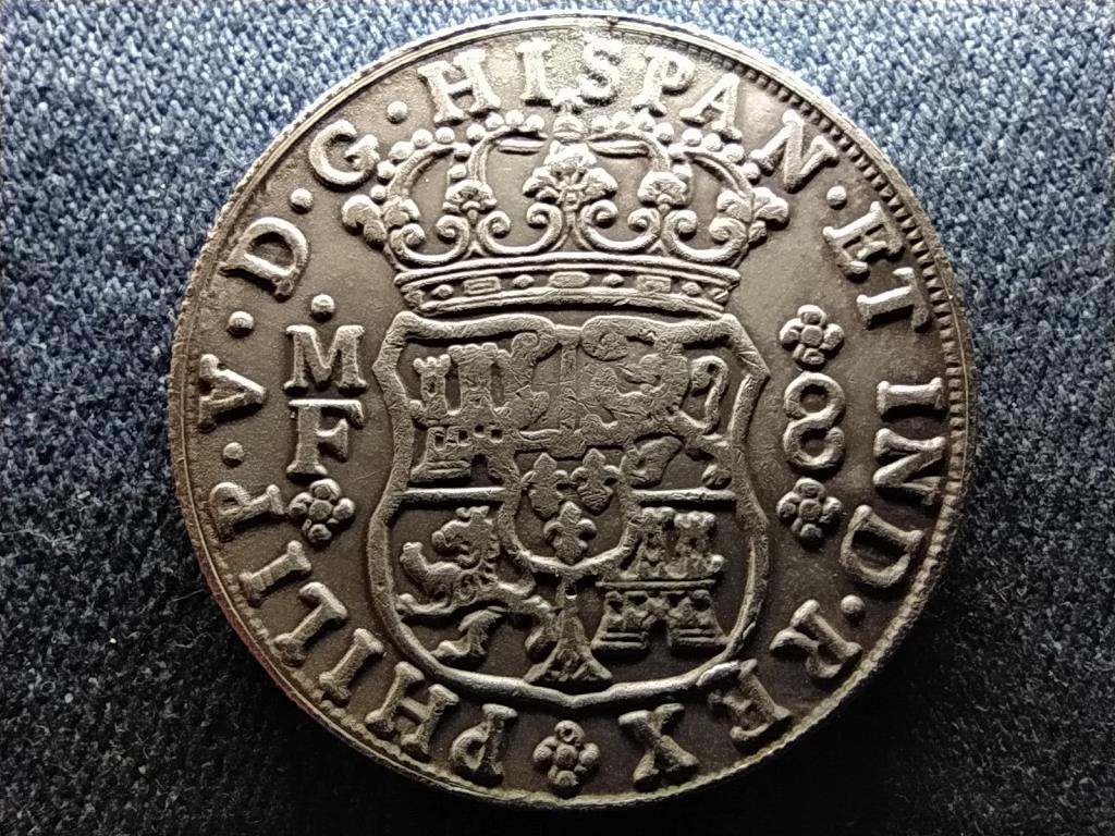 Mexik&oacute; V. F&uuml;l&ouml;p (1700-1724, 1724-1746) .917 ez&uuml;st 8 real