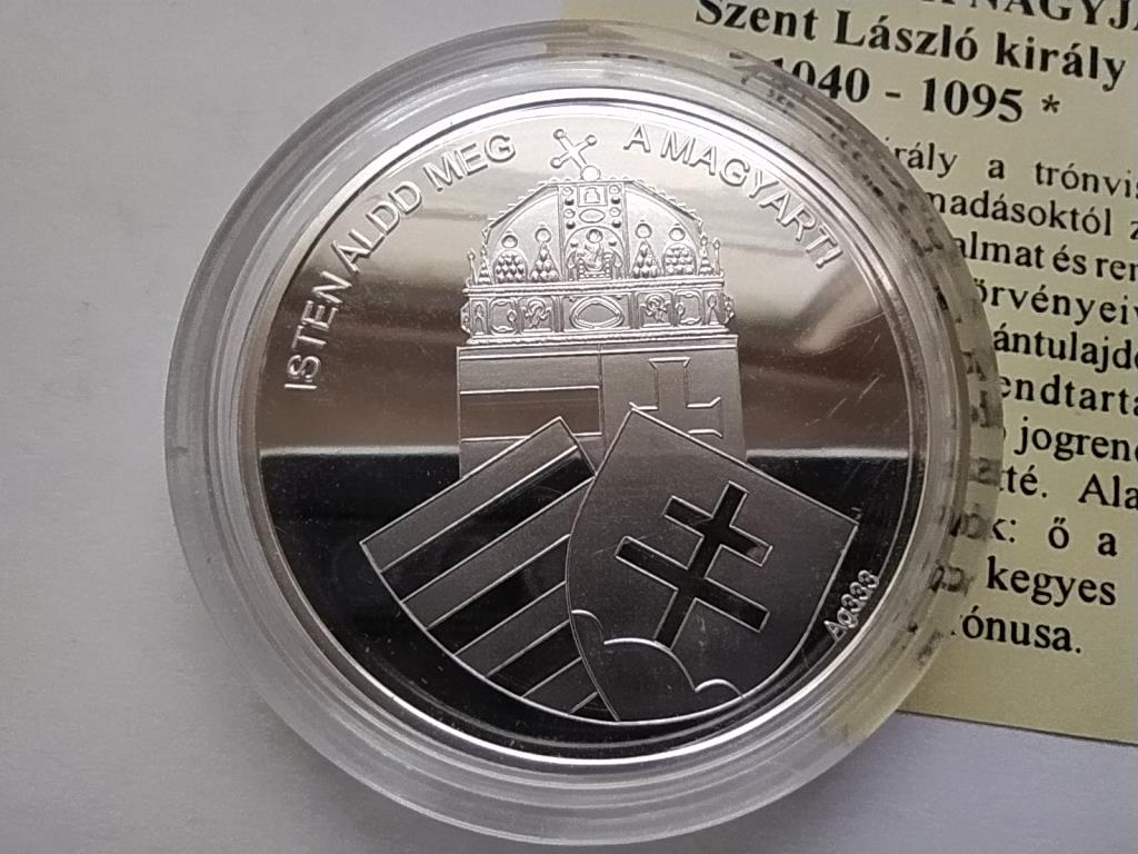 Magyarorsz&aacute;g Nemzet&uuml;nk nagyjai Szent L&aacute;szl&oacute; .333 Ez&uuml;st &Eacute;rem