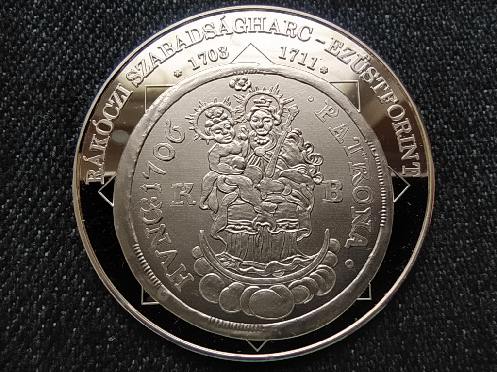 A magyar nemzet p&eacute;nz&eacute;rm&eacute;i R&aacute;k&oacute;czi szabads&aacute;gharc ez&uuml;stforint 1703-1711 .999 ez&uuml;st
