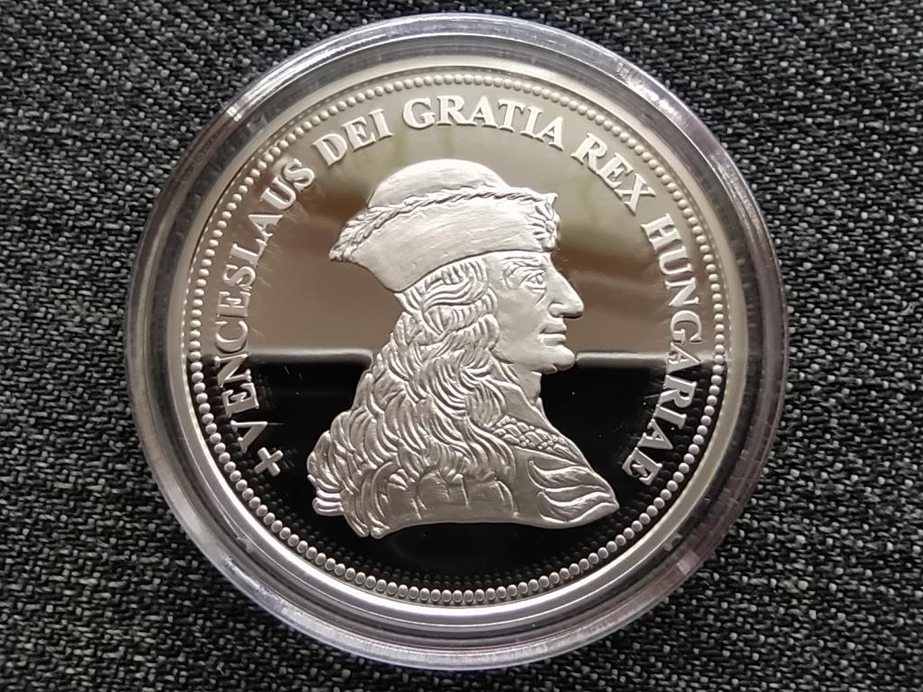 Kir&aacute;lyi Koron&aacute;k Ut&aacute;nveretben Vencel 5 korona .999 ez&uuml;st