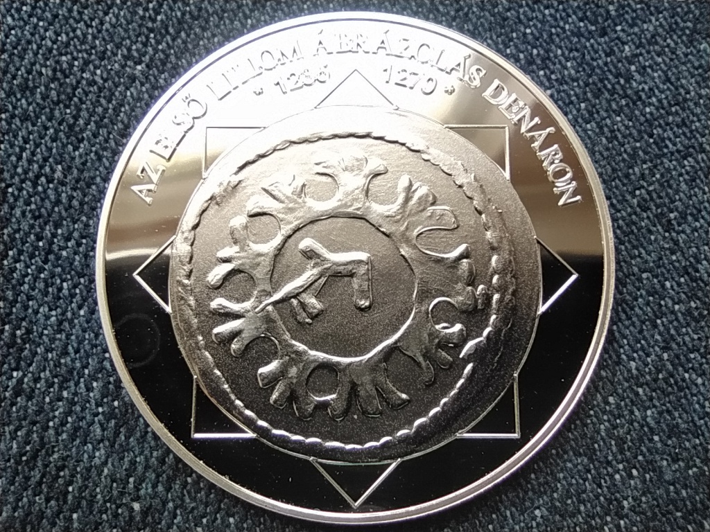 A magyar nemzet p&eacute;nz&eacute;rm&eacute;i Az első liliom &aacute;br&aacute;zol&aacute;s d&eacute;n&aacute;ron 1235-1270 .999 ez&uuml;st