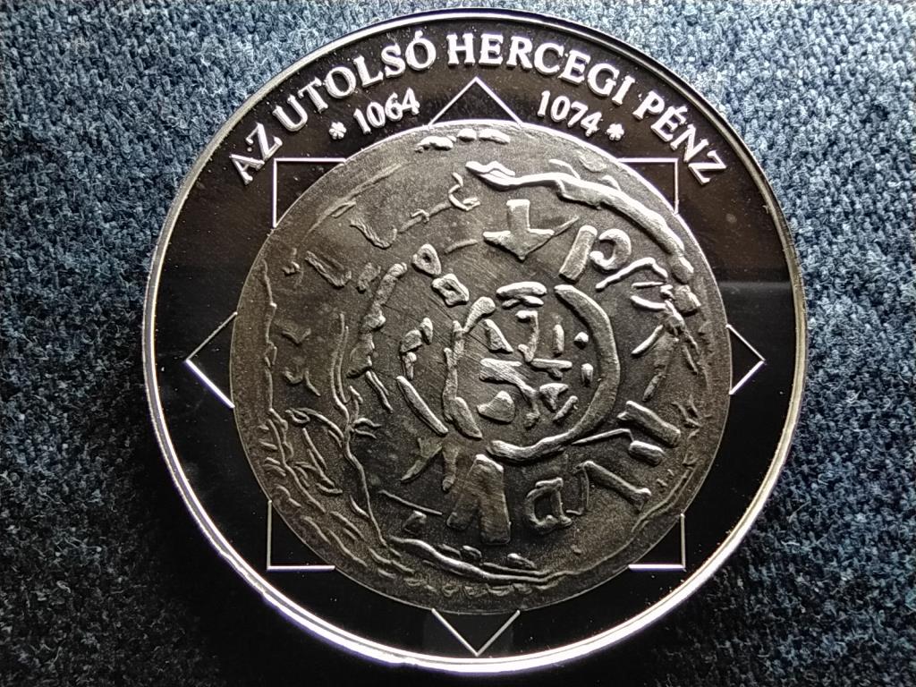 A magyar nemzet p&eacute;nz&eacute;rm&eacute;i Az utols&oacute; hercegi p&eacute;nz 1064-1074 .999 ez&uuml;st