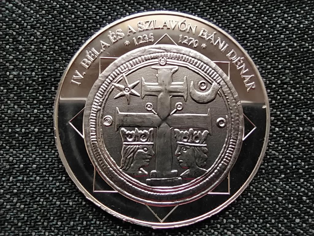 A magyar nemzet p&eacute;nz&eacute;rm&eacute;i IV. B&eacute;la &eacute;s a szlav&oacute;n b&aacute;ni d&eacute;n&aacute;r 1235-1270 .999 ez&uuml;st