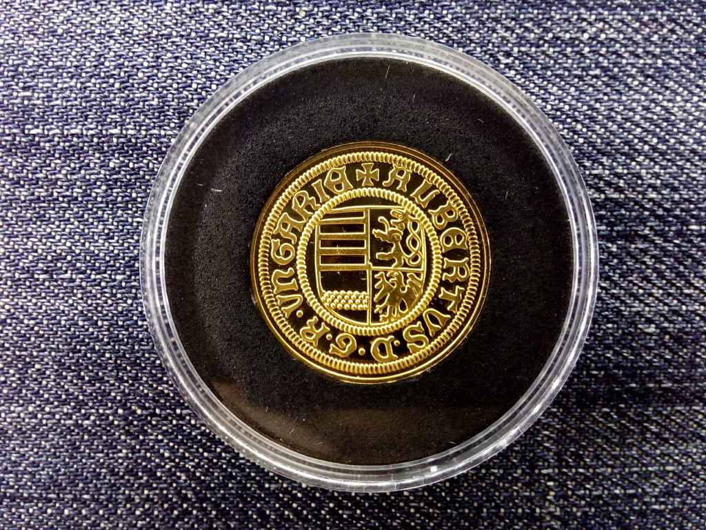 Magyar aranyp&eacute;nzek ut&aacute;nveretben I. Albert aranyforint .333 ez&uuml;st
