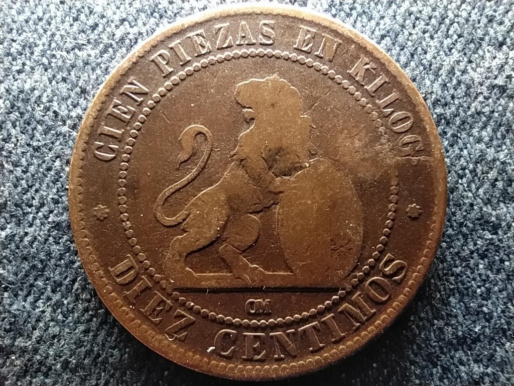 Spanyolorsz&aacute;g Ideiglenes Korm&aacute;ny (1868-1871) 10 Centimos