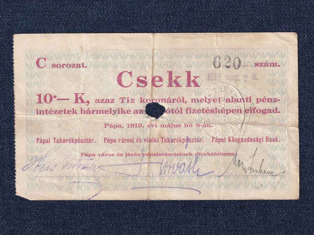 Magyarorsz&aacute;g Csekk 10 Koron&aacute;r&oacute;l 1919 P&aacute;pa sz&uuml;ks&eacute;gp&eacute;nz C sorozat