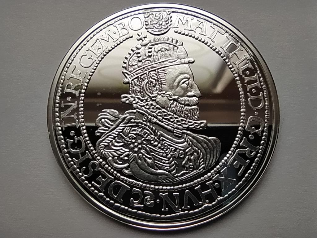 Magyar tall&eacute;rok ut&aacute;nveretben II. M&aacute;ty&aacute;s tall&eacute;rja 1611 .999 ez&uuml;st