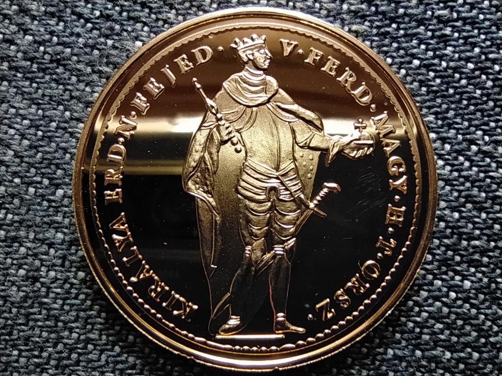Magyar aranyp&eacute;nzek ut&aacute;nveretben V. Ferdin&aacute;nd duk&aacute;t .999 ez&uuml;st aranyozva